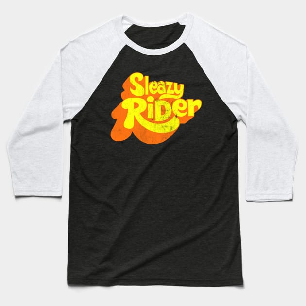 Sleazy Rider / Cult 70s Biker X Rated Movie Baseball T-Shirt by CultOfRomance